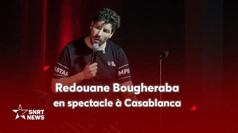 redouane bougheraba place spectacle